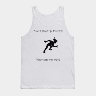 dont grow up its a trap Tank Top